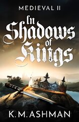 Medieval II - In Shadows of Kings цена и информация | Fantastinės, mistinės knygos | pigu.lt