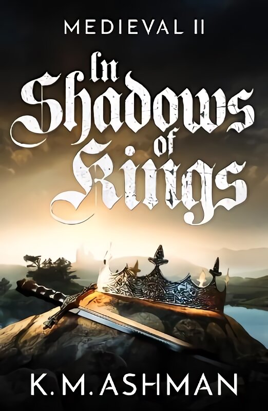 Medieval II - In Shadows of Kings цена и информация | Fantastinės, mistinės knygos | pigu.lt