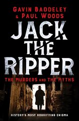 Jack the Ripper: The Murders and the Myths kaina ir informacija | Biografijos, autobiografijos, memuarai | pigu.lt