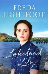 Lakeland Lily: An emotional tale of love and loss kaina ir informacija | Fantastinės, mistinės knygos | pigu.lt