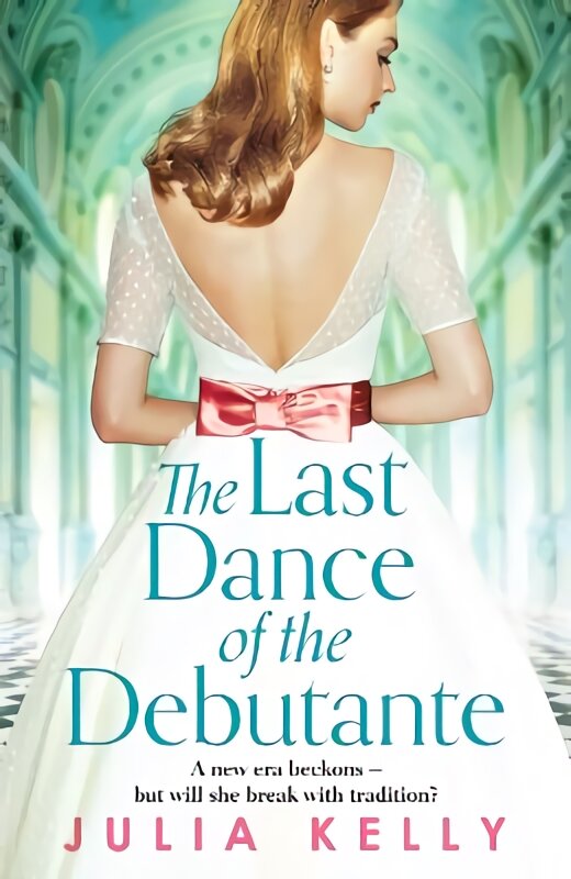 Last Dance of the Debutante: A stunning and compelling saga of secrets and forbidden love kaina ir informacija | Fantastinės, mistinės knygos | pigu.lt