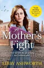 Mother's Fight: A compelling historical saga of love and family kaina ir informacija | Fantastinės, mistinės knygos | pigu.lt