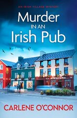 Murder in an Irish Pub: An absolutely gripping Irish cosy mystery цена и информация | Фантастика, фэнтези | pigu.lt