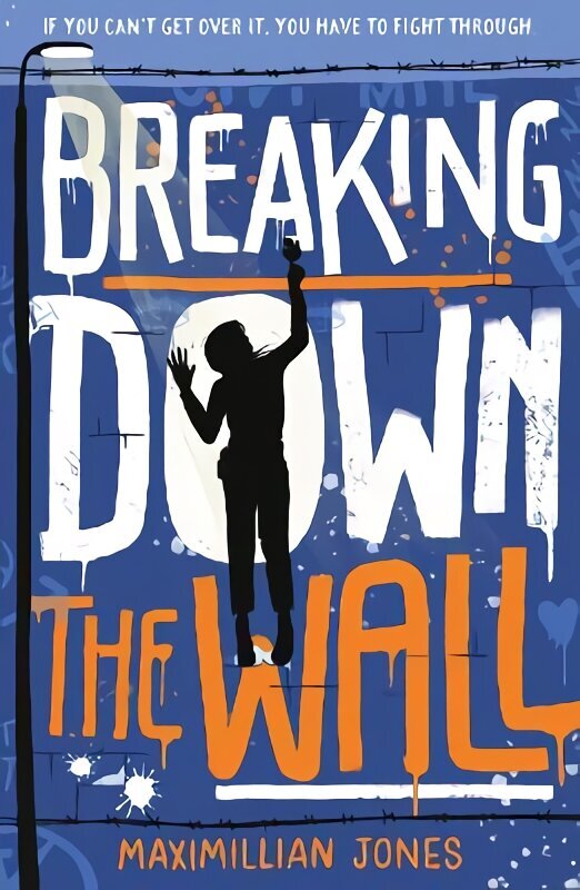 Breaking Down The Wall: the unmissable thriller set at the fall of the Berlin Wall kaina ir informacija | Knygos paaugliams ir jaunimui | pigu.lt