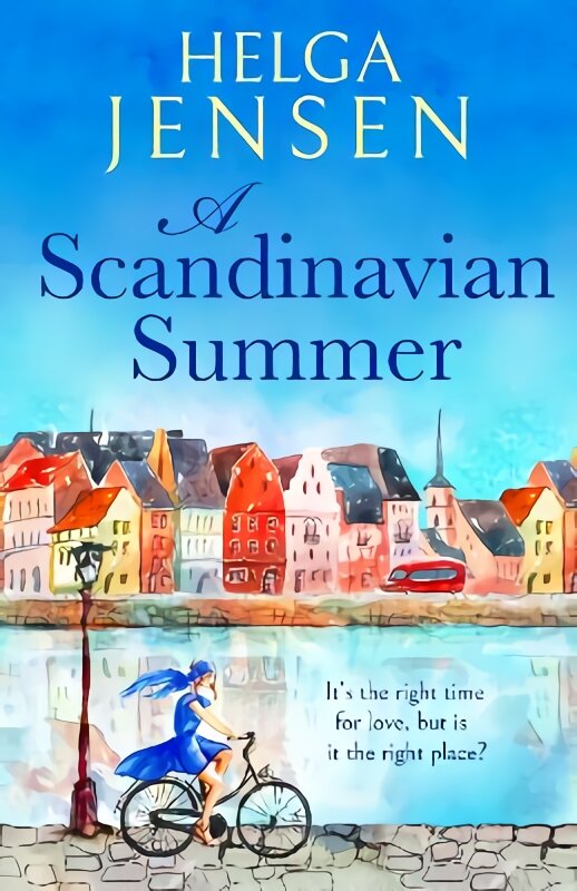 Scandinavian Summer: A totally feel good, heartwarming romcom kaina ir informacija | Fantastinės, mistinės knygos | pigu.lt