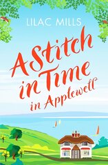 Stitch in Time in Applewell: A feel-good romance to make you smile kaina ir informacija | Fantastinės, mistinės knygos | pigu.lt