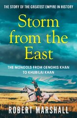 Storm from the East: Genghis Khan and the Mongols цена и информация | Исторические книги | pigu.lt