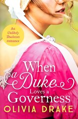 When a Duke Loves a Governess: A heartwarming historical Regency romance цена и информация | Фантастика, фэнтези | pigu.lt