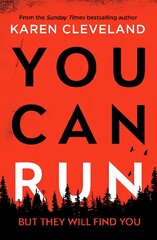 You Can Run: An unputdownable thriller kaina ir informacija | Fantastinės, mistinės knygos | pigu.lt