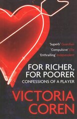 For Richer, For Poorer: A Love Affair with Poker Main цена и информация | Книги о питании и здоровом образе жизни | pigu.lt