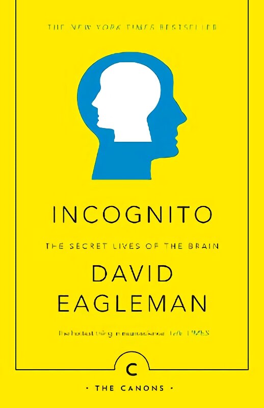 Incognito: The Secret Lives of The Brain Main - Canons Edition цена и информация | Ekonomikos knygos | pigu.lt