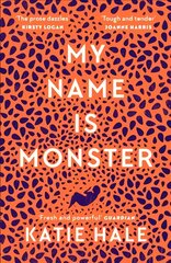 My Name Is Monster Main kaina ir informacija | Fantastinės, mistinės knygos | pigu.lt