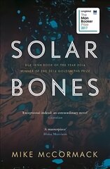 Solar Bones: Longlisted For The Man Booker Prize 2017 Main kaina ir informacija | Fantastinės, mistinės knygos | pigu.lt