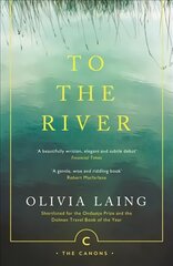 To the River: A Journey Beneath the Surface Main - Canons Edition цена и информация | Исторические книги | pigu.lt
