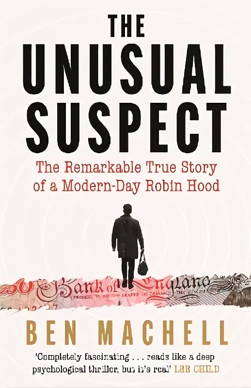 Unusual Suspect: The Remarkable True Story of a Modern-Day Robin Hood Main цена и информация | Biografijos, autobiografijos, memuarai | pigu.lt