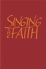Singing the Faith Words edition, Singing the Faith Words kaina ir informacija | Dvasinės knygos | pigu.lt