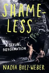 Shameless: A sexual reformation цена и информация | Духовная литература | pigu.lt