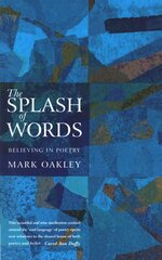 Splash of Words: Believing in poetry kaina ir informacija | Dvasinės knygos | pigu.lt