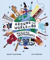 Around the World in 80 Musical Instruments kaina ir informacija | Knygos paaugliams ir jaunimui | pigu.lt