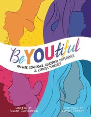 BeYOUtiful: Radiate confidence, celebrate difference and express yourself цена и информация | Книги для подростков  | pigu.lt
