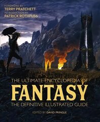 Ultimate Encyclopedia of Fantasy: The definitive illustrated guide kaina ir informacija | Istorinės knygos | pigu.lt