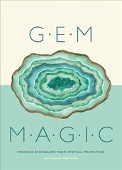 Gem Magic: Precious Stones and Their Mystical Qualities цена и информация | Книги о питании и здоровом образе жизни | pigu.lt