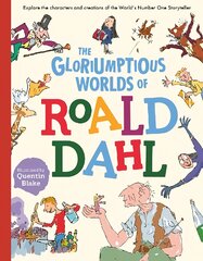 Gloriumptious Worlds of Roald Dahl: Explore the characters and creations of the World's Number One Storyteller цена и информация | Книги для подростков  | pigu.lt