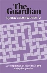 Guardian Quick Crosswords 2: A compilation of more than 200 enjoyable puzzles цена и информация | Книги о питании и здоровом образе жизни | pigu.lt
