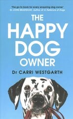 Happy Dog Owner: Finding Health and Happiness with the Help of Your Dog цена и информация | Книги о питании и здоровом образе жизни | pigu.lt
