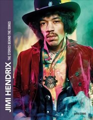 Jimi Hendrix: The Stories Behind the Songs Updated kaina ir informacija | Knygos apie meną | pigu.lt