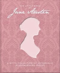 Little Book of Jane Austen: A Witty Collection of Universally Acknowledged Truths цена и информация | Биографии, автобиографии, мемуары | pigu.lt