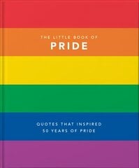 Little Book of Pride: Quotes to live by цена и информация | Книги по социальным наукам | pigu.lt