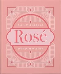 Little Book of Rose: Summer Perfection цена и информация | Книги рецептов | pigu.lt