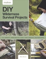 Maker.Wild: 15 step-by-step projects for the great outdoors цена и информация | Развивающие книги | pigu.lt