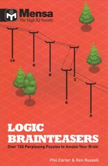 Mensa: Logic Brainteasers: Tantalize and train your brain with over 200 puzzles цена и информация | Книги о питании и здоровом образе жизни | pigu.lt