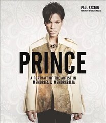 Prince: A Portrait of the Artist in Memories & Memorabilia: A Portrait of the Artist kaina ir informacija | Knygos apie meną | pigu.lt