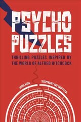 Psycho Puzzles: Thrilling puzzles inspired by the world of Alfred Hitchcock kaina ir informacija | Knygos apie sveiką gyvenseną ir mitybą | pigu.lt