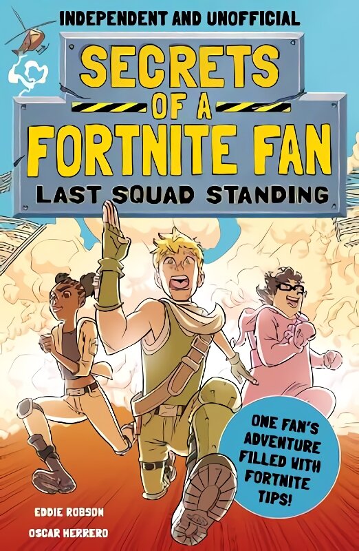 Secrets of a Fortnite Fan 2: Last Squad Standing Independent & Unofficial цена и информация | Knygos paaugliams ir jaunimui | pigu.lt