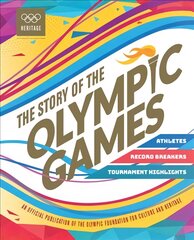 Story of the olympic games kaina ir informacija | Knygos paaugliams ir jaunimui | pigu.lt