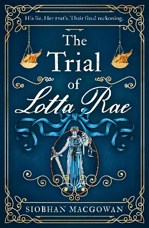 Trial of Lotta Rae: The unputdownable historical novel of 2022 цена и информация | Fantastinės, mistinės knygos | pigu.lt