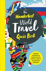 Wanderlust world travel quiz book kaina ir informacija | Knygos apie sveiką gyvenseną ir mitybą | pigu.lt