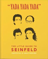 Yada Yada Yada: The Little Guide to Seinfeld: The book about the show about nothing kaina ir informacija | Fantastinės, mistinės knygos | pigu.lt