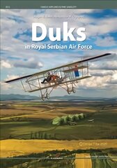 Duks in Royal Serbian Air Force kaina ir informacija | Socialinių mokslų knygos | pigu.lt