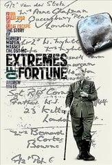 Extremes of Fortune: From Great War to Great Escape. the Story of Herbert Martin Massey, CBE, DSO, Mc цена и информация | Биографии, автобиогафии, мемуары | pigu.lt