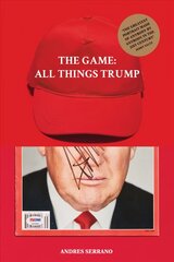 Game: All Things Trump цена и информация | Книги об искусстве | pigu.lt