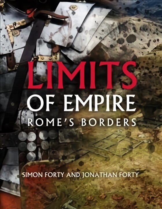 Limits of Empire: Rome'S Borders kaina ir informacija | Istorinės knygos | pigu.lt