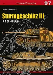 SturmgeschuTz III a, B, F, F L43, F/8, G kaina ir informacija | Socialinių mokslų knygos | pigu.lt