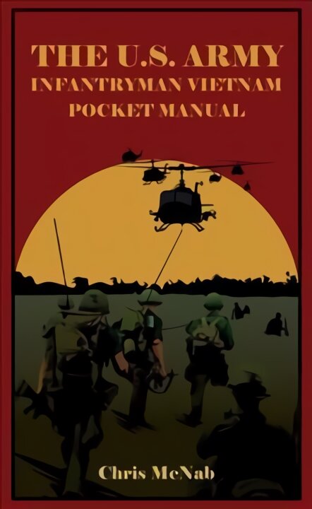 U.S. Army Infantryman Vietnam Pocket Manual: Eto & Mto, 1941-45 цена и информация | Istorinės knygos | pigu.lt