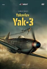 Yakovlev: Yak-3 цена и информация | Книги по социальным наукам | pigu.lt