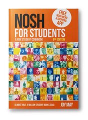 NOSH for Students: A Fun Student Cookbook - Photo with Every Recipe 6th New edition kaina ir informacija | Receptų knygos | pigu.lt